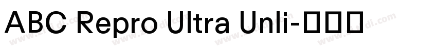 ABC Repro Ultra Unli字体转换